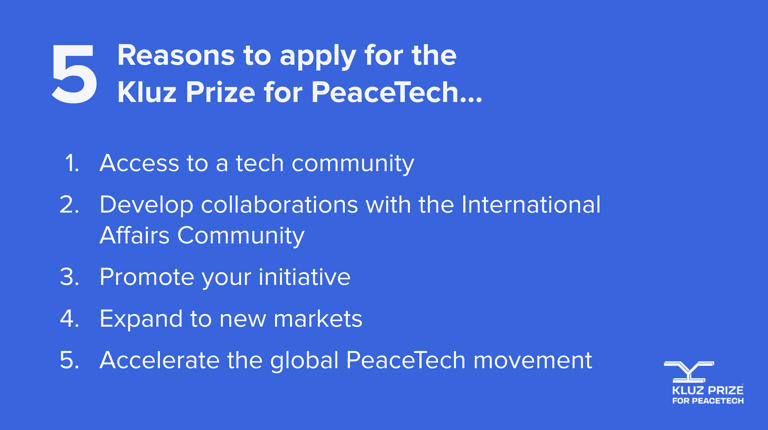 5 Reasons to Apply for the Kluz Prize for PeaceTech